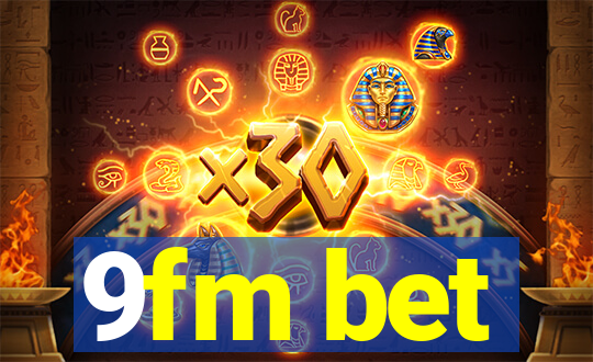 9fm bet